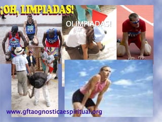 OLIMPIADAS!www.gftaognosticaespiritual.org
