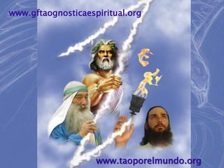 www.gftaognosticaespiritual.orgwww.taoporelmundo.org