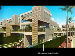 Elevador privativo Duo Sky
 