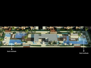 Deck molhado
Deck molhado
 