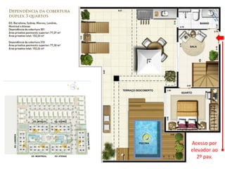 Acesso por
elevador ao
2º pav.
 