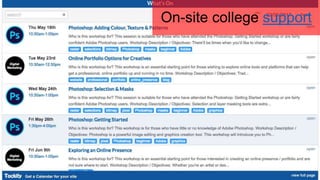 On-site college support
 