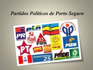 Partidos Políticos de Porto Seguro 