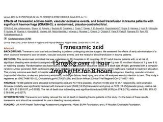 Tranexamic acid
15mg/Kg over 1 hour
2mg/Kg/Hr for 8 hours
 