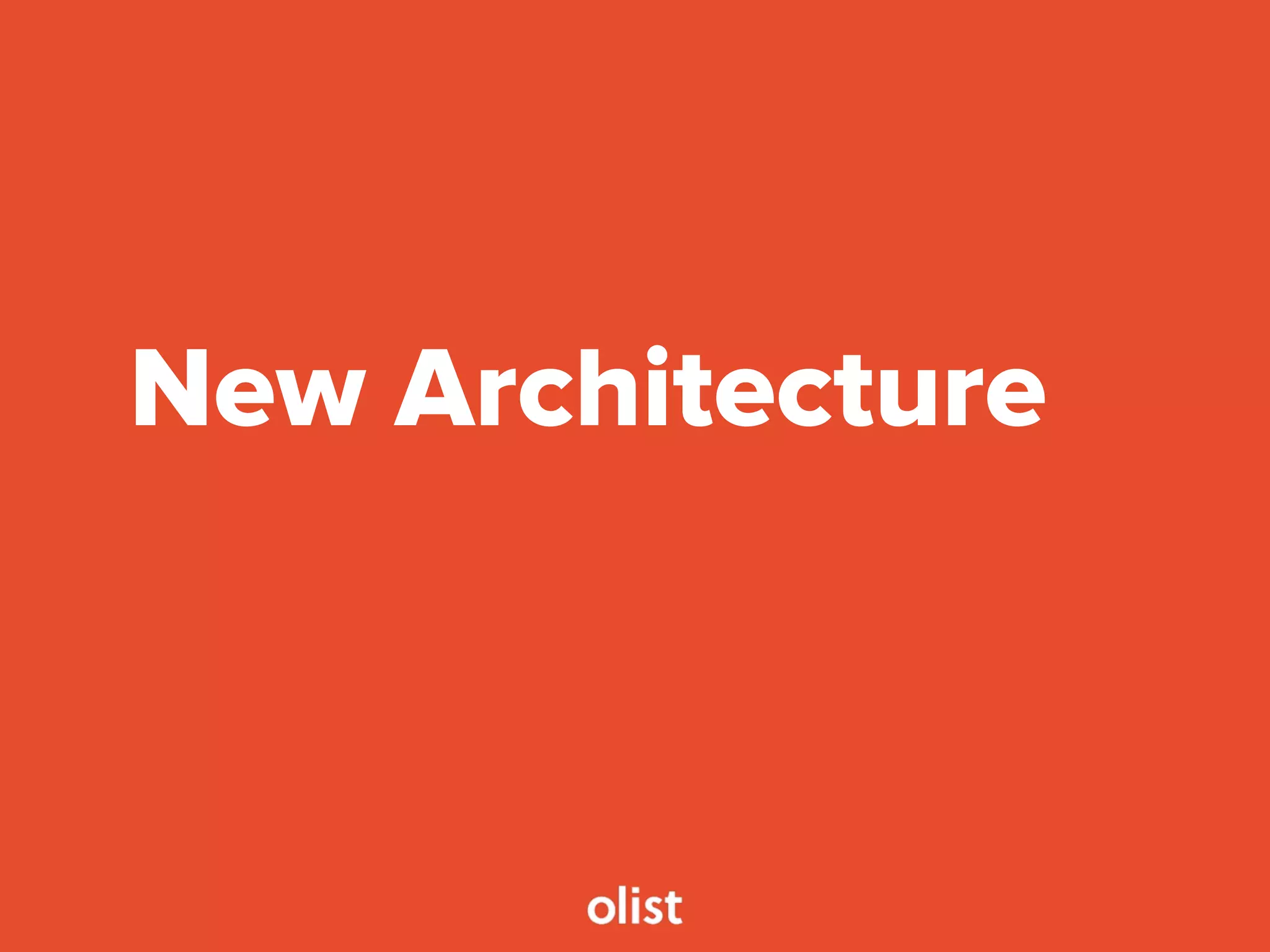 New Architecture
 