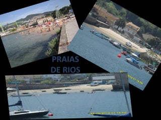 PRAIAS
DE RIOS

 