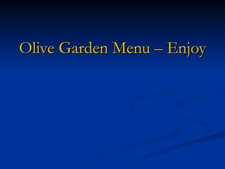 Olive Garden Menu – Enjoying The Delightful Olive Garden Menu Options 