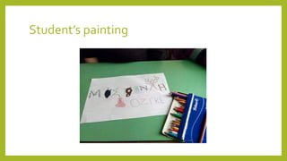 Student’s painting
 