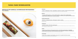 TAPAS: FABIO WINKELHOFER
BROTSALAT MIT SARDELLE, OLIVENÖLGELEE UND MANCHEGO.

Für 6 Personen

TOMATENSUD:
• 3 Tomaten • 1 Knoblauchzehe • Salz, Zucker • 3 Blatt Basilikum • Tomatenessig • 0,1g Xanthan • ein großer Schuss Olivenöl aus Spanien
Alle Zutaten mixen, abschmecken, mit einem Superbag oder Etamin filtern und in ein kleines Schälchen füllen.

BROTSALAT:
• 1 EL Tomaten (in Würfel geschnitten) • 1 EL Gurken (in Würfel geschnitten) • 1 EL Kapern • Oliven und Sardellen (gehackt)
• 1 Scheibe Olivenbrot (in Würfel geschnitten) • Tomatenessig • Basilikum • Salz • Pfeffer • Zucker • ein großer Schuss Olivenöl aus Spanien
 Alle Zutaten marinieren, abschmecken und in der Mitte des Sudes platzieren.

OLIVENÖL-MANCHEGOCHAUM:
• 50g Manchego • 150g Olivenöl aus Spanien • 150g Tomatensud • 50g Obers • 1g Xanthan 
Alle Zutaten zusammen aufkochen, mixen, durch ein Sieb filtern und in einen Isi-Thermowip füllen. 2 Kapseln eindrehen und den Schaum auf dem
Brotsalat dressieren.

OLIVENÖLGELEE:
• 150g Olivenöl aus Spanien • 3 Blatt Gelatine • 50g Tomatensud 
Tomatensud mit Xanthan aufkochen, die eingeweichte Gelatine darin auflösen, das Olivenöl aus Spanien mit einem Schneebesen in den Sud
mischen, kaltstellen und in Würfel schneiden.

CROSTINI:
• 6 Scheiben schwarzes Olivenbrot • 6 Spalten getrocknete Tomaten • 6 schwarze Oliven • 6 Gurkenstückchen • 6 Sardellenfilets
• 6 Scheiben getrocknete Tomatenfilets • 6 Scheiben halb kandierte Zitronen • Basilikumblätter • Avocadocreme • Olivenölgeleewürfel
Das Brot in Olivenöl aus Spanien knusprig braten und mit den restlichen Zutaten belegen.

AVOCADOCREME:
• 1 Avocado • Zitrone • Knoblauchöl • Piment D’Espelettes • Zitronensaft • Salz • ein großer Schuss Olivenöl aus Spanien
Alle Zutaten mixen, abschmecken und in einen Spritzsack füllen.
28

Wettbewerb Tapas

© Koch des Jahres / Melanie Bauer Photodesign

29

 