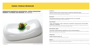 TAPAS: TOBIAS WUSSLER
EINGELEGTE MARCHFELD ARTISCHOCKE / GRÜNE PARADEISER /
WERMUT / OLIVENÖL AUS SPANIEN. Für 6 Personen

OLIVENÖLGELEE:
• 100g grüner Tomatensaft • 20g Zucker • 50g Isomalt • 24g Glucose • 8 Blatt Gelatine • 200g Olivenöl aus Spanien
Tomatensaft, Zucker, Isomalt und Glucose in den Thermomix geben und auf 90 ° erhitzen. Danach das Olivenöl aus Spanien langsam einfließen
C
lassen und 5 Min. mixen. Zum Schluss die eingeweichte Gelatine zugeben.

ARTISCHOCKEN:
• 150g eingelegte Marchfeld Artischocke • 40g Ricotta • 25g halbgetrocknete Tomaten • Salz • Cayennepfeffer
Alle Zutaten vermengen, in Halbkugelnmatten füllen und schockfrosten.

ARTISCHOCKENFOND:
• 1 Karotte • 1 Bund Stangensellerie • 1 Zwiebel • 5 vollreife Tomaten • 1 Bund Basilikum • 2 Stangen Zitronengras • 5 Kefir Limonenblätter
• 1 Stange Lauch • ca. 1l Gemüsefond
Das Gemüse in Olivenöl aus Spanien anschwitzen, dann mit Gemüsefond aufgießen und mit Salz, Pfeffer und Tomatenessig abschmecken. Das
Ganze ca. 45 Min. leicht köcheln lassen, dann die Artischocken dazugeben und garen.

GRÜNE PARADEISER – WERMUT:
• 5 grüne Tomaten • 50g Wermut (Martini Dry) • 40g Basilikum • Salz • Zucker • Tomatenessig (Gegenbauer) 
Die grünen Tomaten mit Salz und Zucker richtig zerdrücken, den Martini aufkochen und zu der Tomatenflüssigkeit geben, zum Schluss Basilikum
auflegen. Mit Tomatenessig, Salz und Zucker abschmecken.

OLIVENÖL-MALTO:
• 25g Malto • 50g Olivenöl aus Spanien • Salz
Das Olivenöl aus Spanien mit dem Malto vermengen und leicht salzen.

ANRICHTEN:
Den Grünen Paradeiser - Wermut auf einen Teller geben und die Artischocke in Form einer Olive mitten in die Flüssigkeit setzen. Ein paar Tropfen
Olivenöl aus Spanien dazu und mit Basilikumkresse und Olivenkraut ausgarnieren.

30

Wettbewerb Tapas

© Koch des Jahres / Melanie Bauer Photodesign

31

 