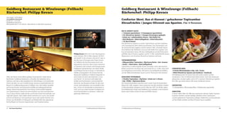 Goldberg Restaurant & Winelounge (Fellbach)
Küchenchef: Philipp Kovacs

Goldberg Restaurant & Winelounge (Fellbach)
Küchenchef: Philipp Kovacs

Tainer Straße 7, 70734 Fellbach
www.goldberg-restaurant.de
Kontakt: 0711 - 575 61 666 
info@goldberg-restaurant.de
Öffnungszeiten: Mo-Fr 11:45-14:00 Uhr / 18:00-24:00 Uhr, Sa 18:00-24:00, So geschlossen

Confierter Skrei. Raz el-Hanout / gebackener Topinambur
Zitrusfrüchte / junges Olivenöl aus Spanien. Für 4 Personen

Allein der Name weckt allerlei goldige Assoziationen: neben Bachs
berühmten Goldberg Variationen, schweifen die Gedanken ab zu
Glamour und Glanz oder paradiesischen Weinhängen und strahlender
Sonne, die alles nur zum Funkeln bringt. Genauso zauberhaft kann ein
Besuch im Goldberg Restaurant in Fellbach sein. Hier treffen Genießer
auf Feinschmecker und kulinarische Vielfalt auf außergewöhnliches
Design. Abwechslungsreiches Fine Dining, immer perfekt begleitet
von Spitzenweinen, vereint mit einer Kreation aus einer aromareichen
Cross Culture Küche, ergibt leichte und frische sowie internationale und
regionale Speisen. Dazu zählen kleine Gerichte zum Lunch, wie Zandertranche mit Blutwurst und Sauerkraut-Sauce oder große Gerichte zum
Dinner, wie Rinderfilet mit Mangold und Markknödel oder gebratener
Rochenflügel mit Zitronen-Kapernbutter und Pinienkernspinat.

48

Die Deutschlandtour

Philipp Kovacs fühlt sich in der Sternegastronomie zuhause. Ob im Adler Asperg*, bei Richard Stöckli* in der Schweiz, Otto Koch* oder in
der Vila Joya in Portugal unter Dieter Koschina* brillierte der Küchenmeister durch sein
kulinarisches Geschick. Nach seinen Stationen
in Österreich, der Schweiz und Portugal sowie
Praktika bei Spitzenköchen wie Dieter Müller
und Philippe Rochat ist Kovacs in heimatliche
Gefilde zurückgekehrt. Als Küchenchef des
Restaurant Goldberg in Fellbach begeistert er
seine Gäste mit einer durchdachten „Crossover Küche“. Im Zentrum steht dabei die
Vielfalt und Kombination unterschiedlicher
Elemente, das Resultat soll aber für den Gast
immer nachvollziehbar und verständlich bleiben. „Schon von Kindesalter an faszinierte es
mich, auch aus relativ banalen Produkten ein
Geschmackserlebnis zu kreieren“, erklärt der
gebürtige Heilbronner.

© Goldberg Restaurant & Winelounge

RAZ EL-HANOUT-SAUCE:
• 1 Schalotte (geschnitten) • 4 Champignons (geschnitten)
• 3 EL Olivenöl aus Spanien • 5 Stangen Zitronengras (geklopft)
• Schale von 1 unbehandelten Zitrone • 30ml Noilly Prat
• 20ml Weißwein • 200ml Geflügelfond • 250ml Kokosmilch
• 1 EL Raz el-Hanout
Das Olivenöl aus Spanien in einem Topf erhitzen und die Schalotten
und Champignons darin farblos anschwitzen. Das Zitronengras und
die Zitronenschale zugeben und für weitere 5 Min. schwitzen lassen.
Anschließend den Weißwein und auch den Noilly Prat zugeben und
kurz einreduzieren lassen. Mit dem Geflügelfond und der Kokosmilch
auffüllen, Raz el-Hanout zugeben und für 15 Min. weiterköcheln lassen.
Abpassieren und mit etwas Olivenöl aus Spanien aufmixen.
TOPINAMBURPÜREE:
• 200g geschälter Topinambur • 80g braune Butter • Salz • brauner
• Zucker • 150ml Sahne • 50ml Geflügelfond
Topinambur in walnussgroße Stücke schneiden und in der braunen
Butter zusammen mit etwas Salz und Zucker für ca. 15 Min. ohne weitere Farbgebung anschwitzen. Mit Sahne und Geflügelfond auffüllen,
um die Hälfte einreduzieren lassen und im Thermomix fein pürieren.
GEBACKENE TOPINAMBUR:
• 3 Knollen Topinambur • 20g Butter • Schale von ½ Zitrone
• Salz • Pfeffer • 20g braune Butter
Die Topinamburknollen waschen und in einem Topf mit kochendem
Wasser für 5 Min. angaren. Dann zusammen mit den restlichen Zutaten
in Aluminiumfolie verpacken und im Ofen bei 160° für 40 Min. garen.
C
Anschließend der Länge nach halbieren, kurz anbraten, in der braunen
Butter warm halten sowie mit Salz und Pfeffer würzen.

© Goldberg Restaurant & Winelounge

CONFIERTER SKREI:
• 6 Stücke Winterkabeljau à 50g • Salz • Zucker
• 300ml Olivenöl aus Spanien zum konfieren • Vanillesalz
Die Kabeljaustücke mit etwas Salz und Zucker würzen und für
mindestens 3 Std. im Kühlschrank ziehen lassen. Dann die Stücke gut
abwaschen, trocken tupfen und in 63° warmem Olivenöl aus Spanien
C
für 6 Min. gar ziehen lassen. Mit etwas Vanillesalz würzen.
DEKORATION:
12 Orangenfilets, 6 Blutorangenfilets, 18 Radieschen (geviertelt)
ANRICHTEN:
In einem tiefen Teller mit Hilfe eines Spritzsacks mehrere Tupfen Topinamburpüree verteilen und den Kabeljau daneben setzen. Dazwischen
unseren gebackenen Topinambur auflegen. Radieschen und Zitrusfrüchte
an freie Stellen verteilen und Raz el-Hanout-Sauce angießen.

49

 