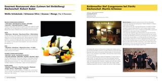 Gourmet-Restaurant oben (Leimen bei Heidelberg)
Küchenchef: Robert Rädel

Keidenzeller Hof (Langenzenn bei Fürth)
Küchenchef: Martin Grimmer

Weiße Schokolade / Schwarze Olive / Ananas / Mango. Für 4 Personen

Fürther Str. 11, 90579 Langenzenn-Keidenzell
www.keidenzeller-hof.com
Kontakt: 09101 - 901226
info@keidenzeller-hof.de
Öffnungszeiten (Winter): Do-So ab 18 Uhr, Sa-So 12-14 Uhr

Martin Grimmer verwöhnte zuletzt als Sous Chef von Alexander
Dressel die Gäste des Sternerestaurants “Friedrich Wilhelm” im Bayerischen Haus in Potsdam.
Nach Stationen wie dem Lohninger Restaurant in Frankfurt am Main
und dem Lenkerhof Alpine Resort in Lenk, Schweiz, beide zu seiner
Zeit ausgezeichnet mit 16 und 17 Punkten im Gault Millau, will der erst
28-jährige nun seine eigenen Ideen verwirklichen.
“Das Ganze kam eigentlich ganz überraschend, ich war nicht auf der
Suche nach etwas Neuem. Doch als ich das erste Mal hier war, wusste
ich sofort, der KEIDENZELLER HOF ist das Richtige für mich. Das Restaurant und die Scheune haben so viel Potential, das noch lange nicht
ausgeschöpft ist. Nach wie vor stehen regionale Produkte und Zutaten
von höchstem Qualitätsniveau an erster Stelle. Dennoch will ich das
Beste aus allen Teilen der Welt verwenden. Es wird neben klassischem
französischem Coq au vin auch mal ein Thai-Curry geben, genau wie
die Linsensuppe nach dem Rezept meiner Oma.”

WEISSES SCHOKOLADEN-OLIVENÖLEIS :
• 150ml Sahne • 30ml Olivenöl aus Spanien • 70ml Milch
• 65g Zucker • 120g weiße Kuvertüre • 4 Eigelb
Für das Eis Sahne, Milch, Olivenöl aus Spanien und Zucker aufkochen. Eigelb
aufschlagen und mit heißer Masse zur Rose abziehen. Kuvertüre mit einem
Mixstab einmontieren. Abkühlen lassen und in einer Eismaschine frieren.
GELEE:
• 300g Ananas • 20g Zucker • 20g schwarze Oliven • 2 Blatt Gelatine
Für das Gelee den Zucker hellbraun karamellisieren und mit Ananassaft
ablöschen. Auf 100ml einreduzieren und 1 Blatt eingeweichte Gelatine
zugeben. Für das dunkle Gelee die Oliven mit dem Wasser und Zucker
feinmixen und durch ein Mikrosieb sieben. Erwärmen und 1 Blatt Gelatine zugeben. Erst das zweite Gelee aufgießen, wenn das erste bereits
fest geworden ist.
CHIP:
• 100g Oliven • 20ml Wasser • 100g brauner Zucker • 1 EL Mehl
Um die Chips herzustellen alle Zutaten fein mixen, dünn auf eine Backmatte streichen und trocknen.

Der Keidenzeller Hof ist ein Restaurant im fränkischen Fürther Land, in
dem Küchenchef Martin Grimmer mit seiner exklusiven Küche die Gäste
begeistert. Nach kurzer Zeit sprechen Bewertungen im Feinschmecker
mit 2,5 F und 14 Punkte im Gault Millau, sowie der Varta Tipp für Küche
und Service für sich.
Unser À la Carte-Restaurant umfasst 40 Sitzplätze; in unserer Event-Location finden 100 Gäste Platz. Die wechselnde Speisekarte legt den
Schwerpunkt auf außergewöhnliche Zusammenstellungen von regionalen und internationalen Produkten. Qualität und Frische der verwendeten Produkte stehen bei uns an erster Stelle. Alle Zutaten werden
sorgfältig ausgewählt und wenn möglich aus nächster Nähe bezogen.

OLIVENÖL-SCHOKOLADEN-PUDDING:
• 40g Zucker • 4g Salz • 35g Olivenöl aus Spanien
• 35g weiße Schokolade • 200ml Milch • 50g Milch • 20g Stärke • 40g Ei
Für den Pudding Zucker, Olivenöl aus Spanien, Schokolade und Milch
aufkochen. Die restlichen Zutaten miteinander verrühren und in die
heiße Milchmasse einrühren. Ca. 1 Min. unter Kochen weiterrühren.
Umfüllen, abdecken und kaltstellen. Später nochmals glattrühren.
OLIVEN-COOKIE:
• 900g Mehl • 300g Zucker • 240g Oliventapende • 240g Butter
• Orange • Zitrone • 150g Marzipan • 150g Vollei
Für die Cookies alle Zutaten verkneten. Zu Rollen mit ca. 4cm Durchmesser einrollen und kaltstellen. Scheiben abschneiden und bei 180
Grad etwa 7 Min. backen.

54

Die Deutschlandtour

© Gourmetrestaurant oben

© Keidenzeller Hof

55

 