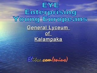 General Lyceum
      of
  Kalampaka
 