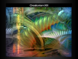 Creationism XIII 
