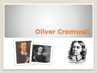 Oliver Cromwell
 