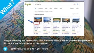 16
Local
Catalogue
Ads
@OliverEw bank | #BrightonSEO
 