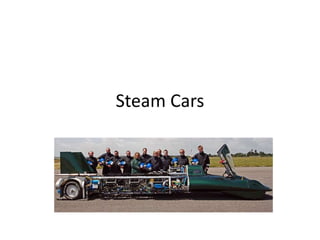 Steam Cars
 