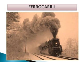 FERROCARRIL
 