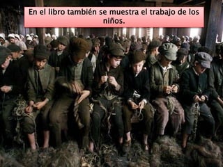 En el libro también se muestra el trabajo de los
niños.
 