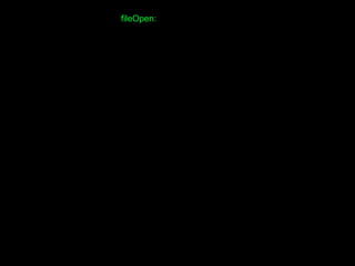 fileOpen:
 