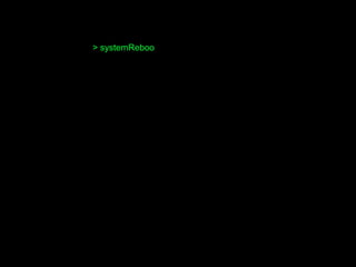 > systemReboo
 