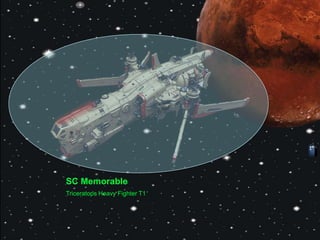 SC Memorable
Triceratops Heavy Fighter T1
 