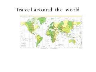 Travel around the world 