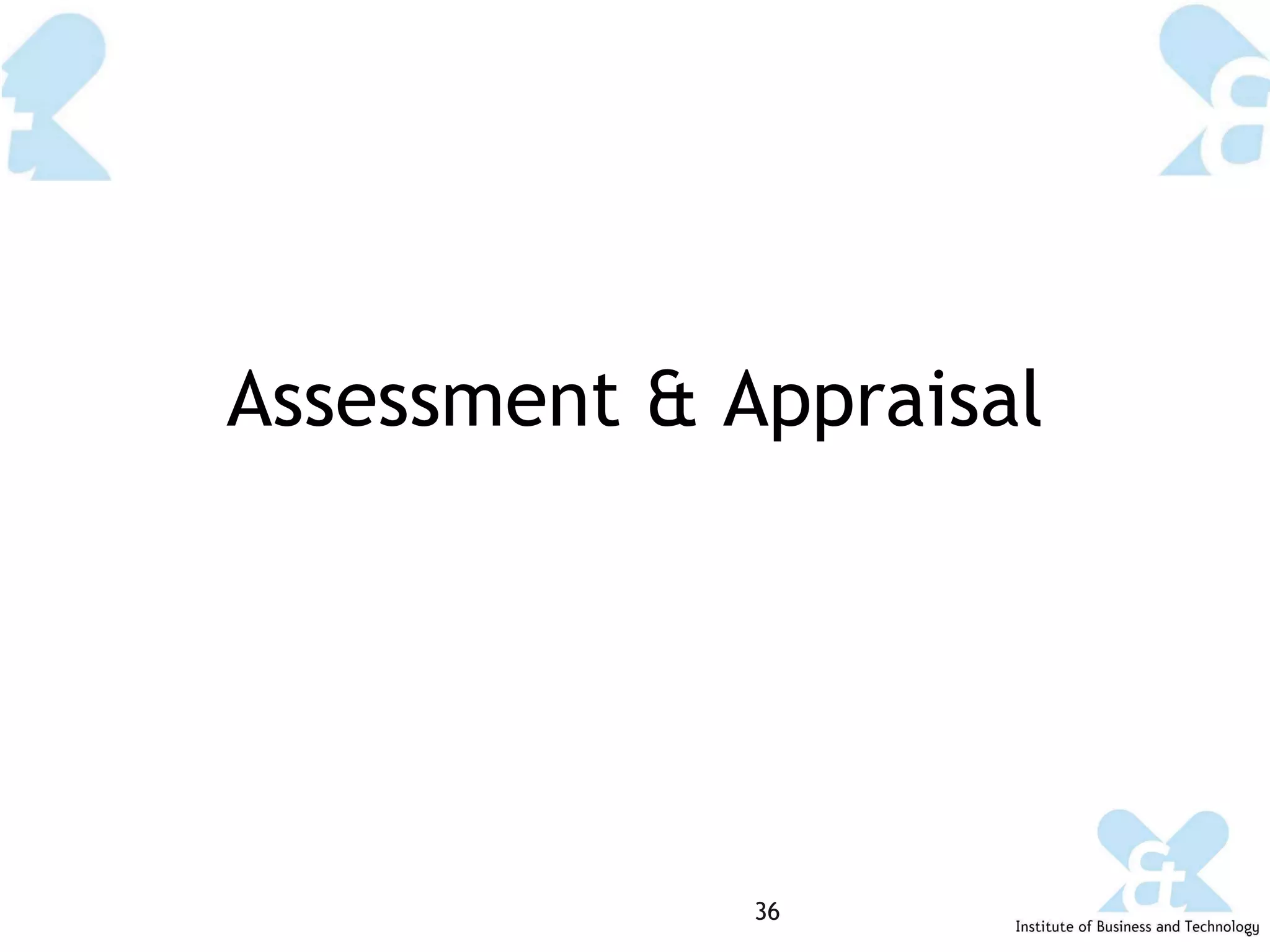 Assessment & Appraisal 