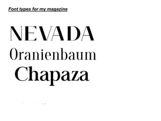 Font types for my magazine
 