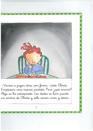 Olivia no sabe perder