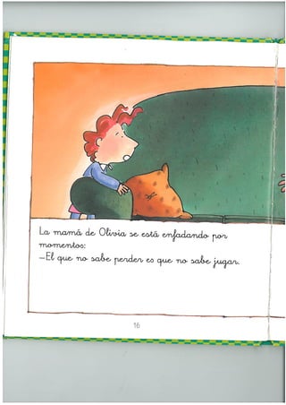 Olivia no sabe perder