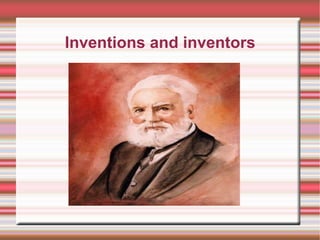 Inventions and inventors 