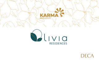 RESIDENCES
KARMA
DEVELOPERS
 