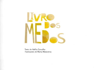 O livro dos medos