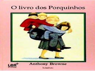 O livro dos porquinhos - Anthony Browne