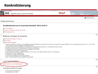 Konkretisierung Die ersten Schritte…. 