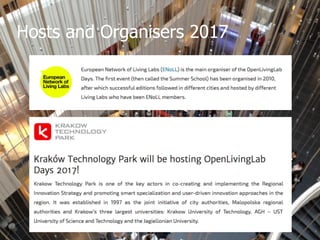 Hosts and Organisers 2017
https://openlivinglabdays.com/sponsors/
 