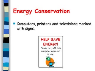 Energy Conservation Computers, printers and televisions marked with signs. 