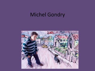 Michel Gondry 