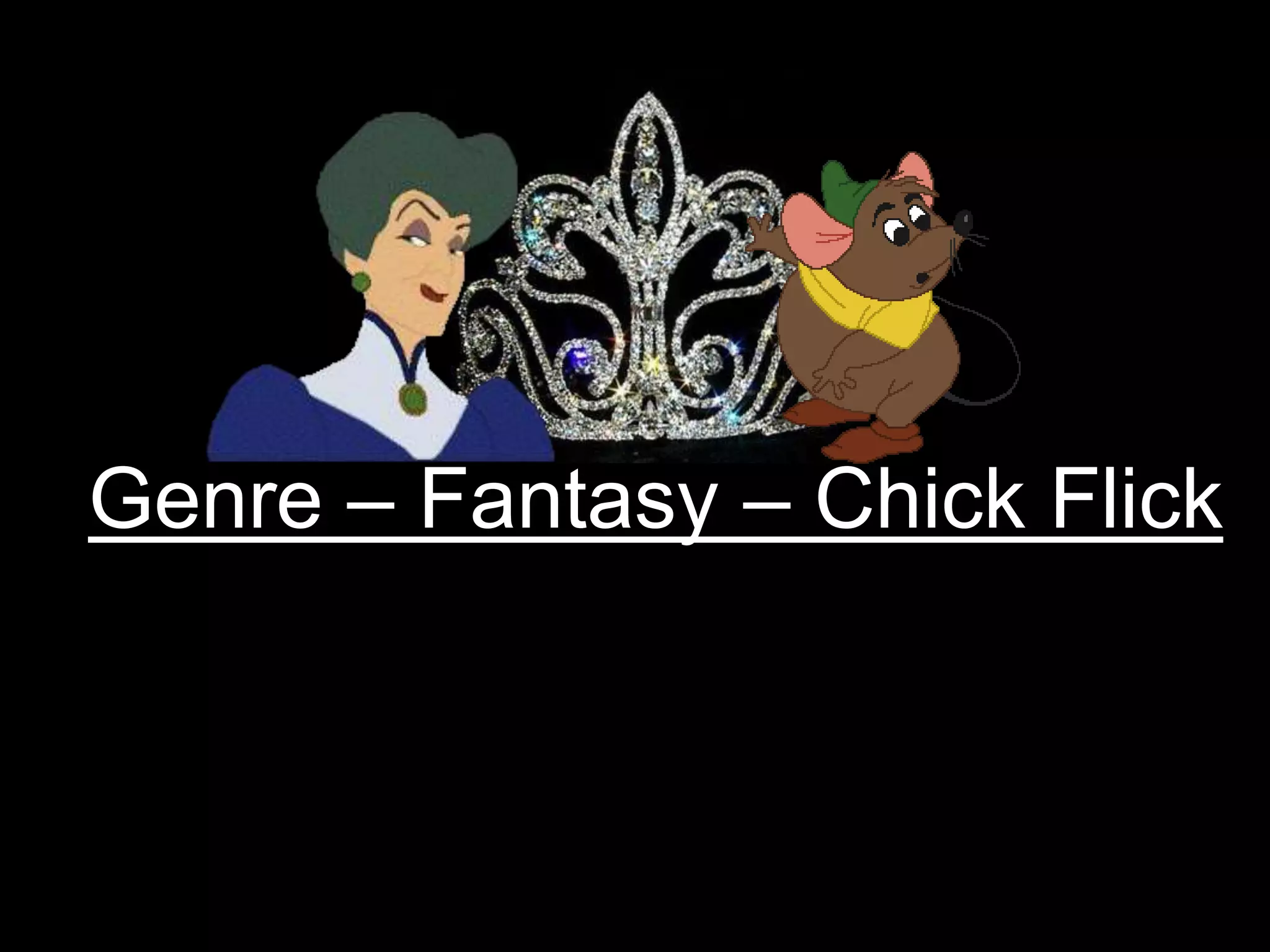 Genre – Fantasy – Chick Flick