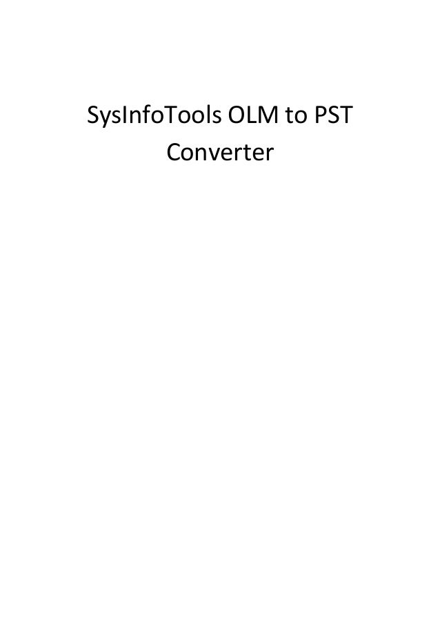 maximum pst sysinfotools olm to pst maximum pst sysinfotools olm to pst