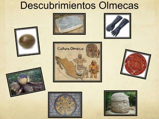 Descubrimientos Olmecas
 