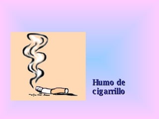 Humo de cigarrillo
