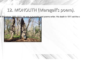 ll (Barcelona 1860-1911). He was a journalist and poems writer. His death in 1911 set the end of a literature
 