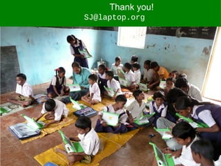 OLPC Academy: apply by March 31    bit.ly/olpc-academy
                                  academy@laptop.org
 