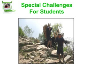 Special Challenges For Students 