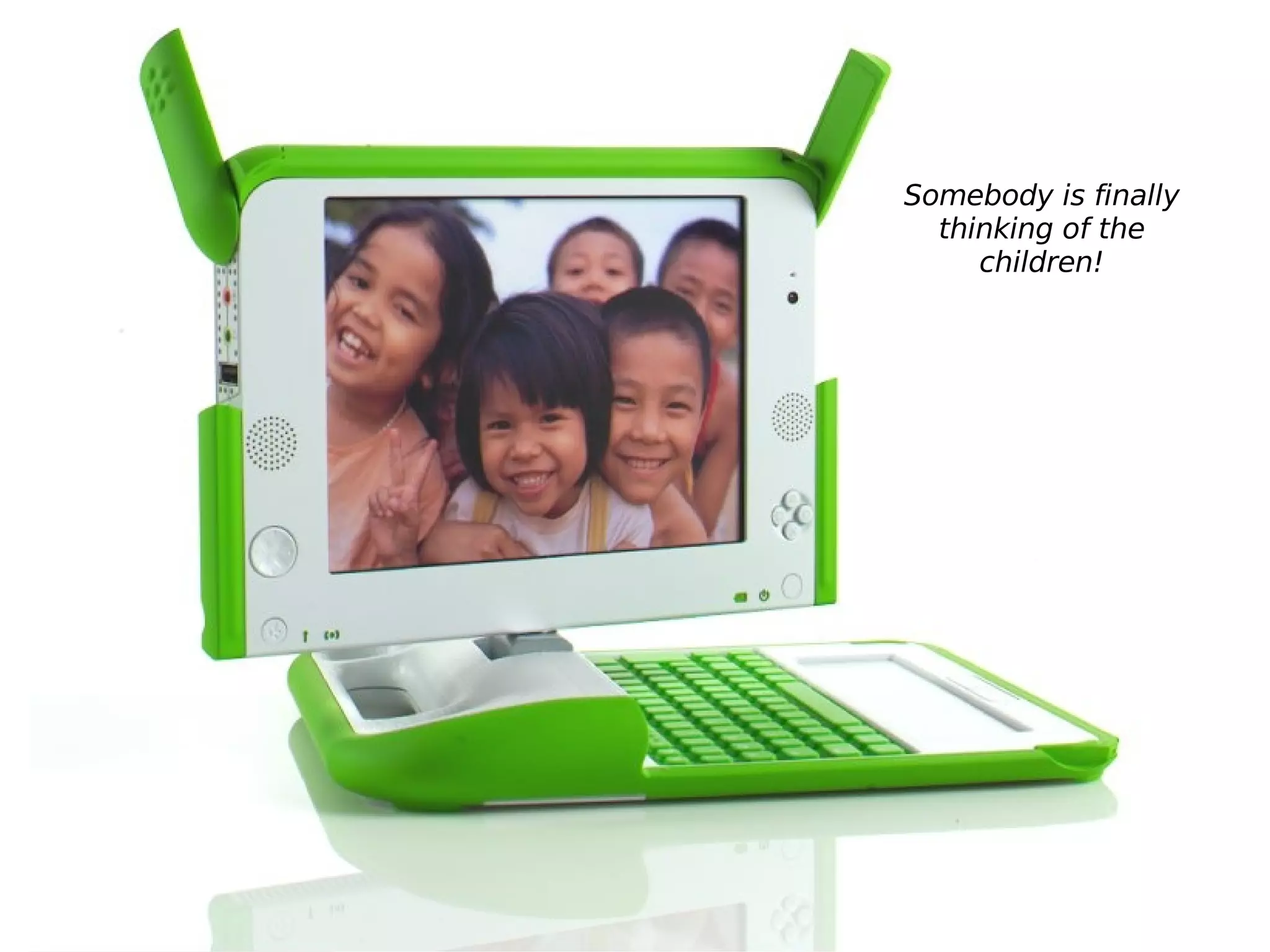 Somebody is finally thinking of the children! 