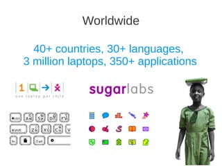 Worldwide

  40+ countries, 30+ languages,
3 million laptops, 350+ applications
 