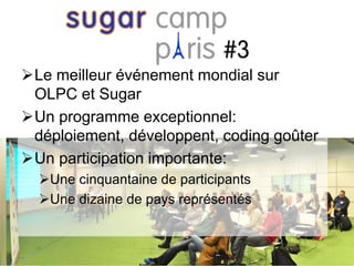 Le meilleur événement mondial sur 
OLPC et Sugar 
Un programme exceptionnel: 
déploiement, développent, coding goûter 
Un participation importante: 
Une cinquantaine de participants 
Une dizaine de pays représentés 
 