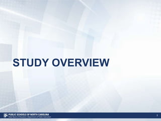 STUDY OVERVIEW
3
 